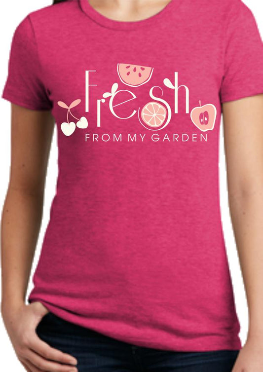 Fresh From My Garden Women's T-Shirt
