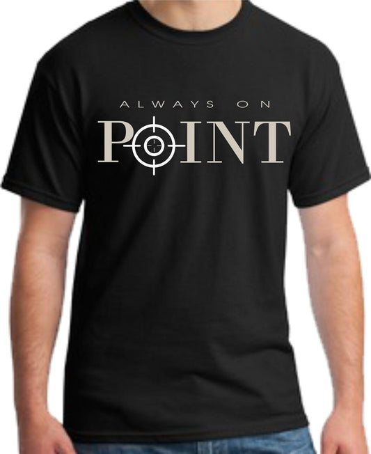 Always On Point T-Shirt