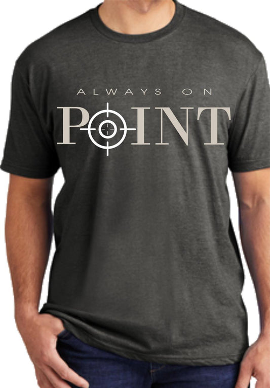 Always On Point T-Shirt