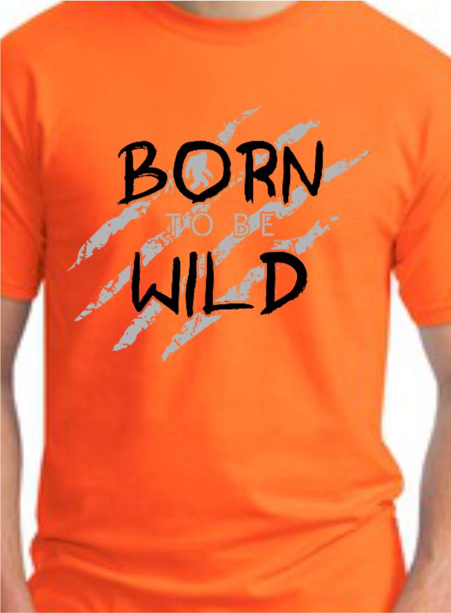 CLOEOUT - Born To Be Wild T-Shirt