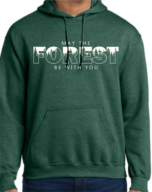 May the Forest be with you Hoodie