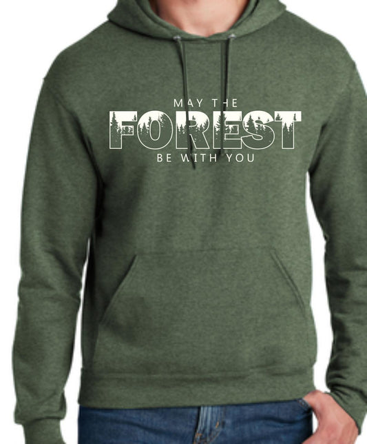 May The Forest Be With You Hoodie