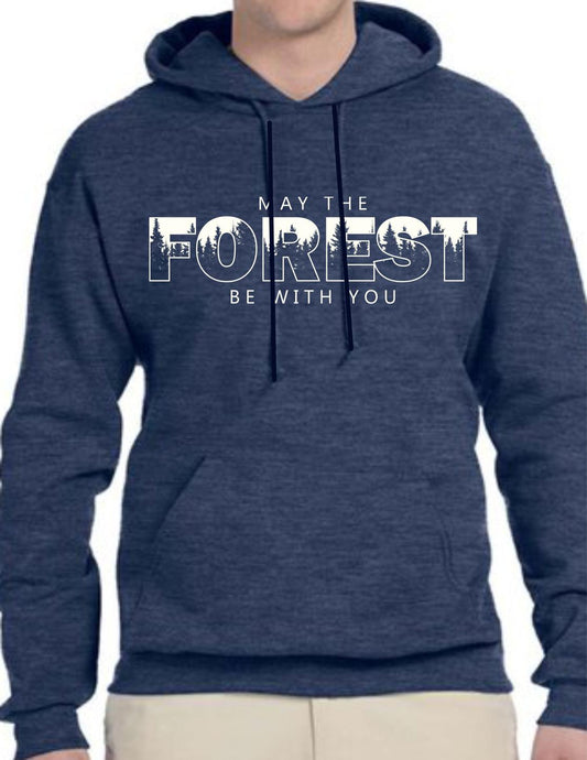 May The Forest Be With You Hoodie