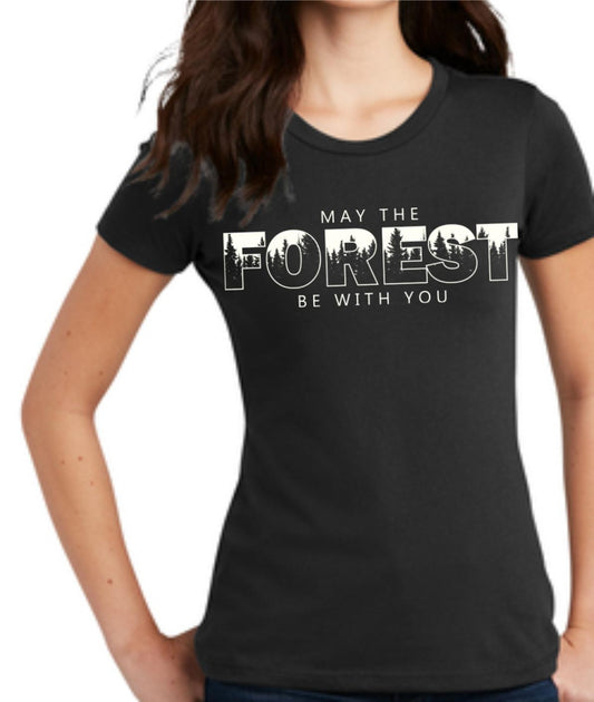 May The Forest Be With You Women's T-Shirt