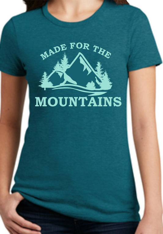 Made For The Mountains Ladies T-Shirt