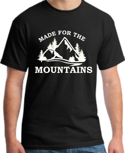 Made For The Mountains T-Shirt