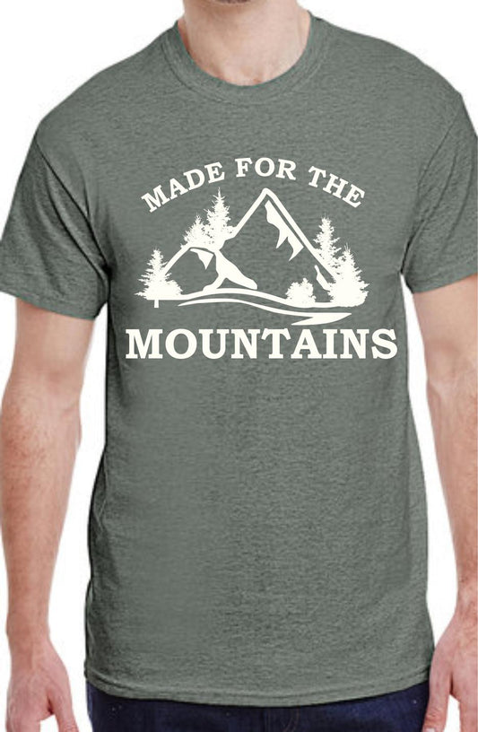 Made For The Mountains T-Shirt