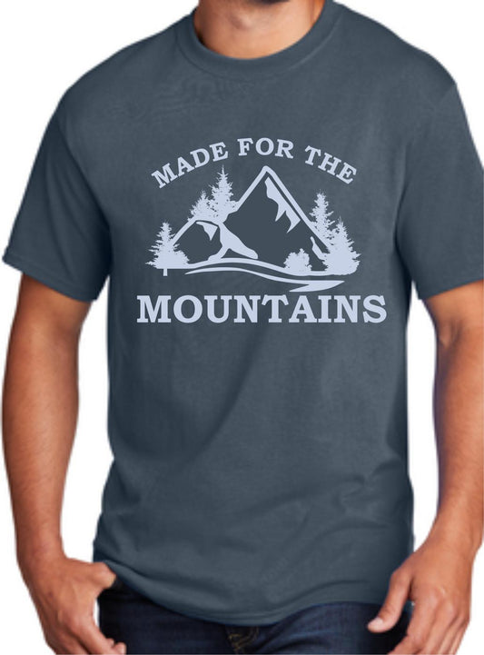 Made For The Mountains T-Shirt