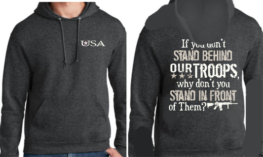 Don't Stand Behind/Front Hoodie