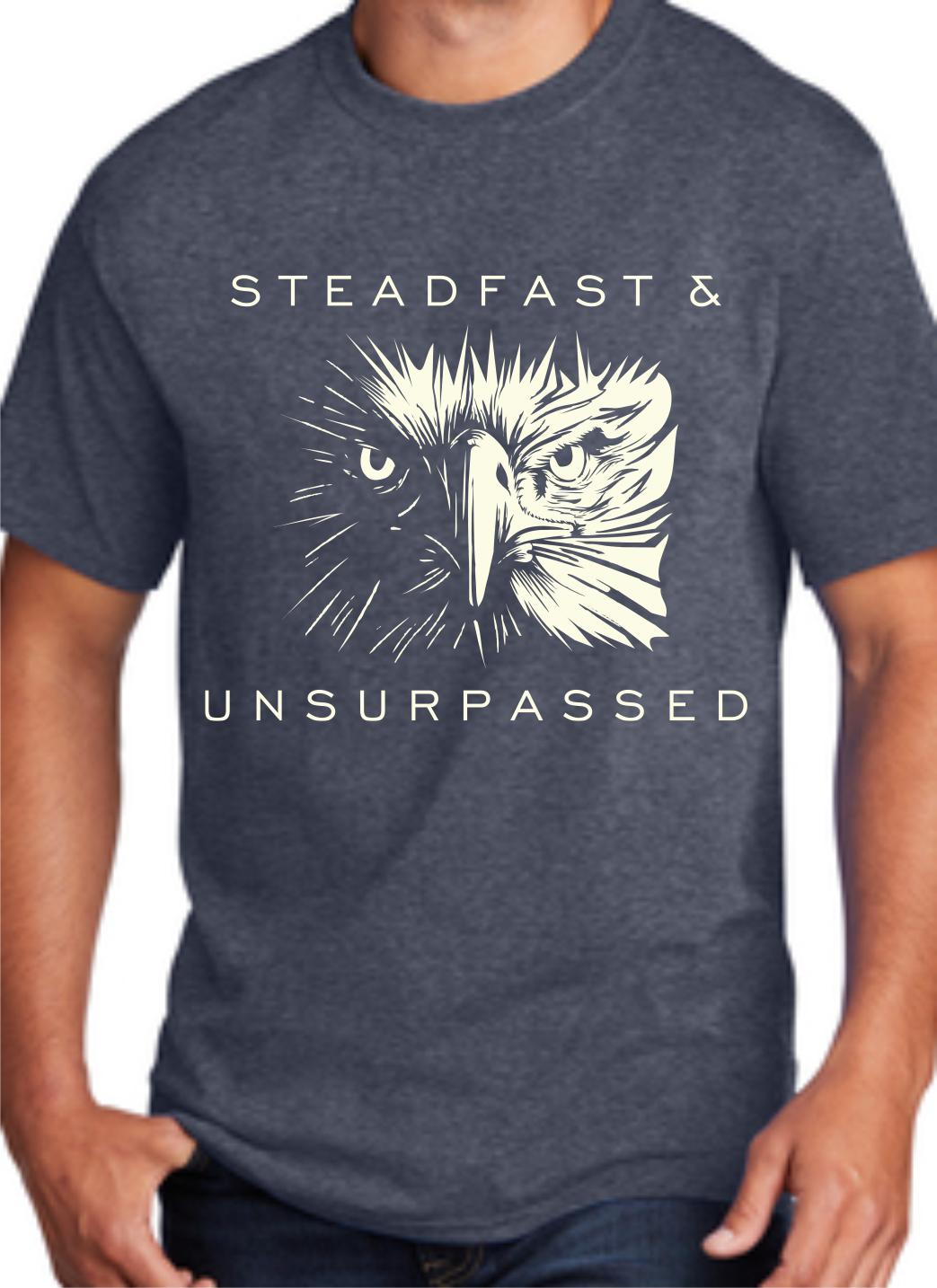 Steadfast & Unsurpassed T-Shirt