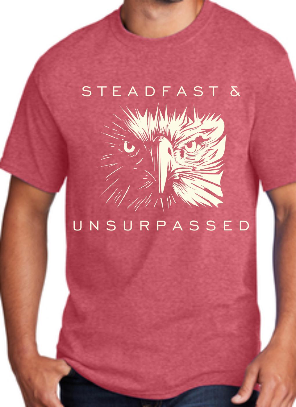 Steadfast & Unsurpassed T-Shirt
