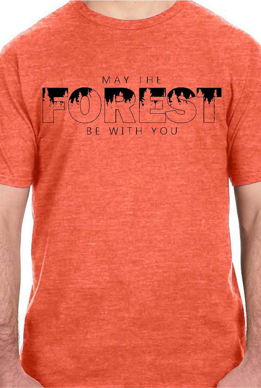 CLOSEOUT - May The Forest Be With You T-Shirt