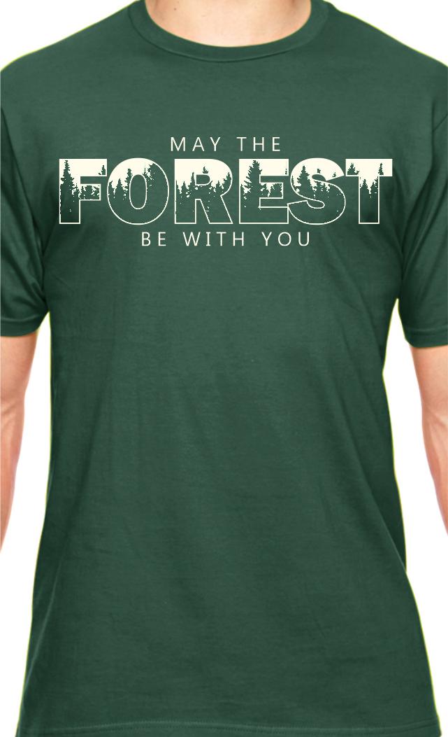 May The Forest Be With You T-Shirt