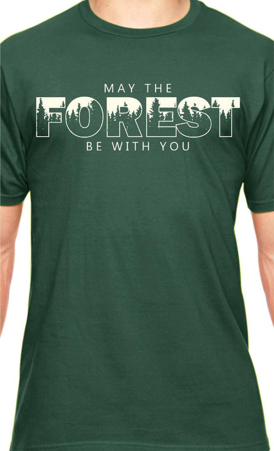 May The Forest Be With You T-Shirt