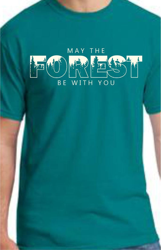 CLOSEOUT - May The Forest Be With You T-Shirt