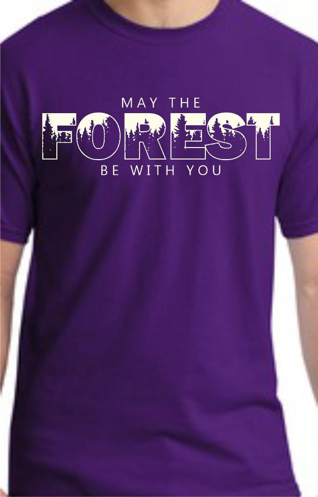 May The Forest Be With You T-Shirt