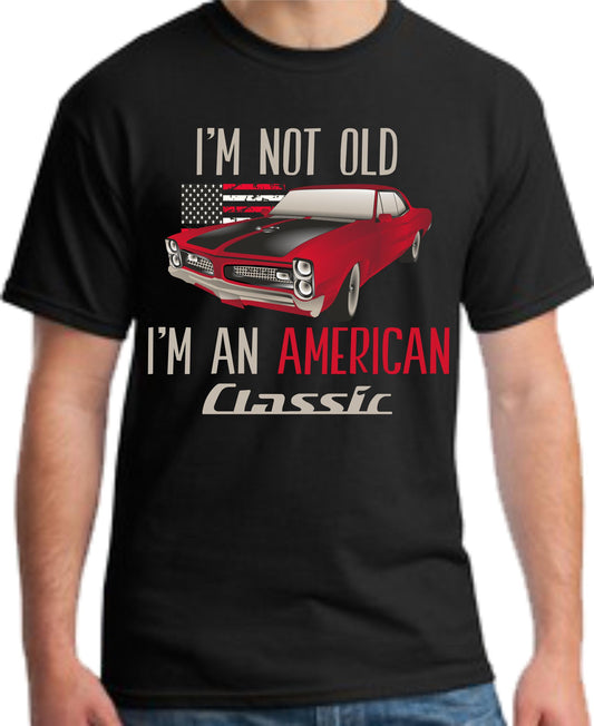 Not Old American Classic T-Shirt